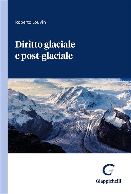 Diritto glaciale e post-glaciale - Roberto Louvin - copertina