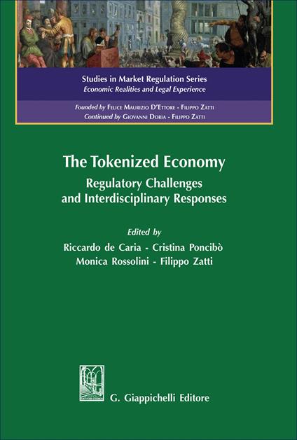 The tokenized economy. Regulatory challenges and interdisciplinary responses - copertina