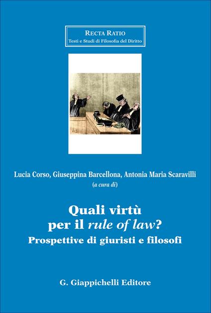 Quali virtù per il «rule of law»? Prospettive di giuristi e filosofi - copertina