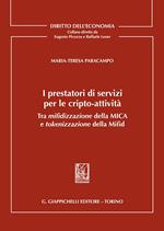 I prestatori di servizi per le cripto-attività. Tra mifidizzazione della MICA e tokenizzazione della Mifid