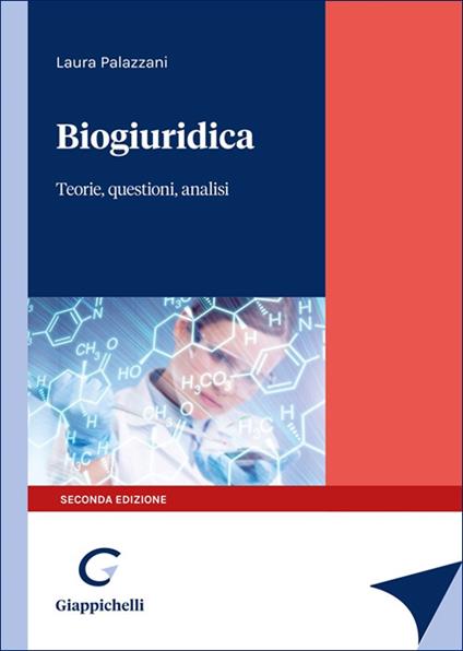 Biogiuridica. Teorie, questioni, analisi - Laura Palazzani - copertina