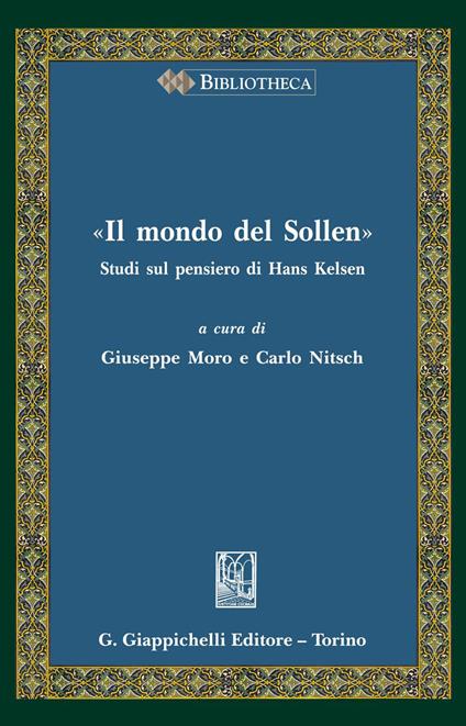 «Il mondo del Sollen». Studi sul pensiero di Hans Kelsen - Giuseppe Moro,Carlo Nitsch - ebook