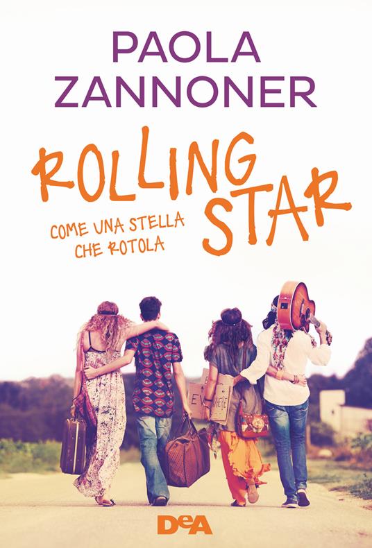 Rolling star. Come una stella che rotola. Nuova ediz. - Paola Zannoner - copertina