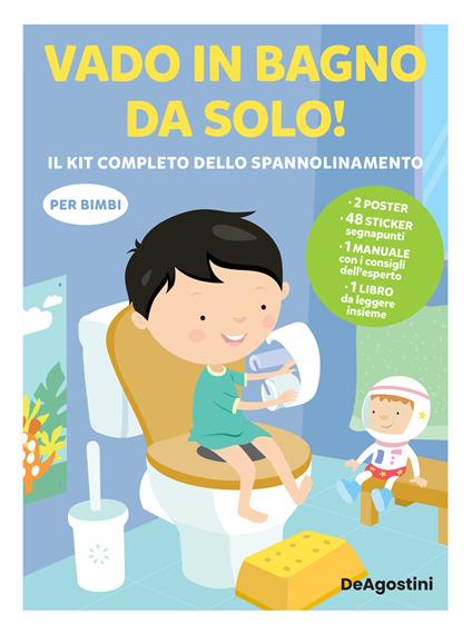 Vado in bagno da solo! il kit completo dello spannolinamento. Con adesivi. Ediz. a colori. Con guida. Con 2 Poster. Con 48 Adesivi - Anne Giulieri - copertina
