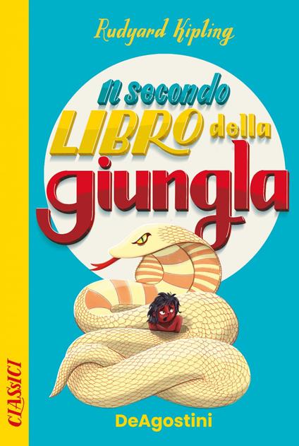 Il secondo libro della giungla - Rudyard Kipling,Roberto Pasini - ebook