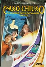 Il mistero delle catacombe violate. Caso chiuso