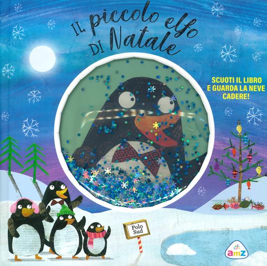 Il piccolo elfo di Natale. Ediz. a colori - Hayley Down - copertina