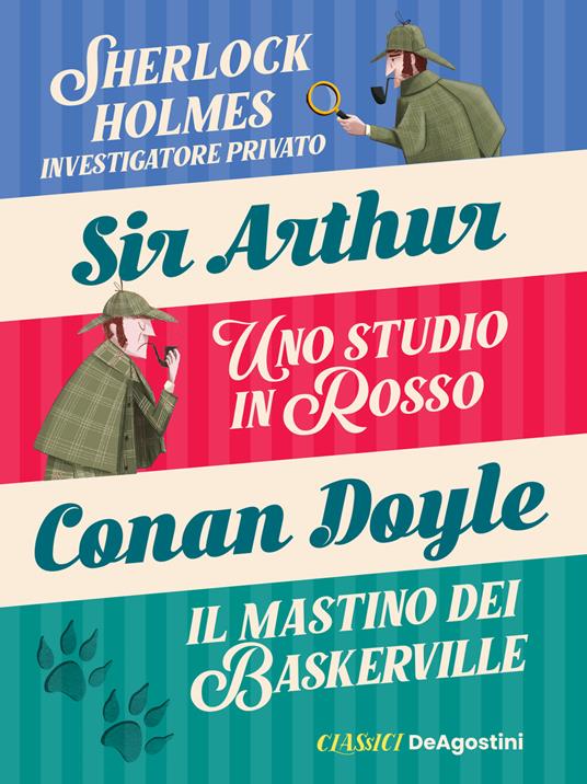 Sherlock Holmes investigatore privato-Uno studio in rosso-Il mastino dei Baskerville. - Arthur Conan Doyle - copertina