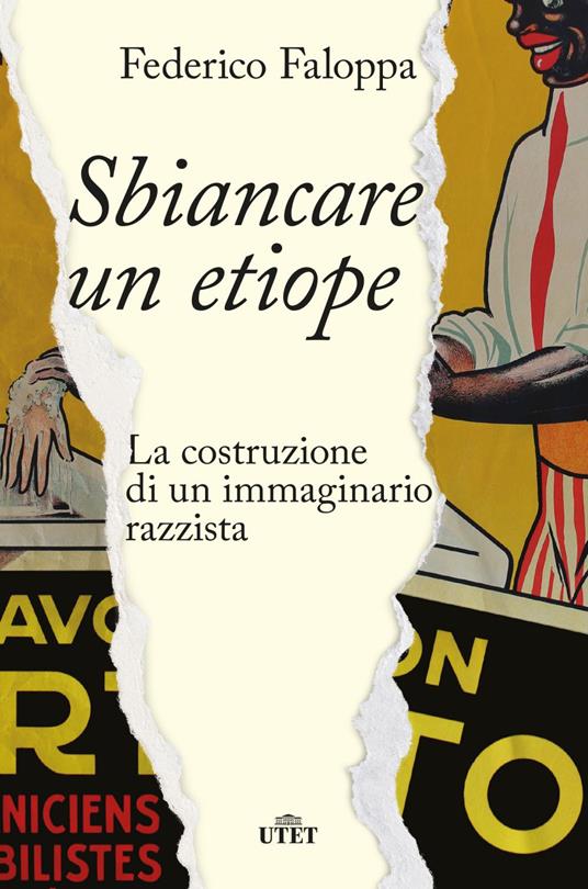 Sbiancare un etiope. La costruzione di un immaginario razzista - Federico Faloppa - ebook