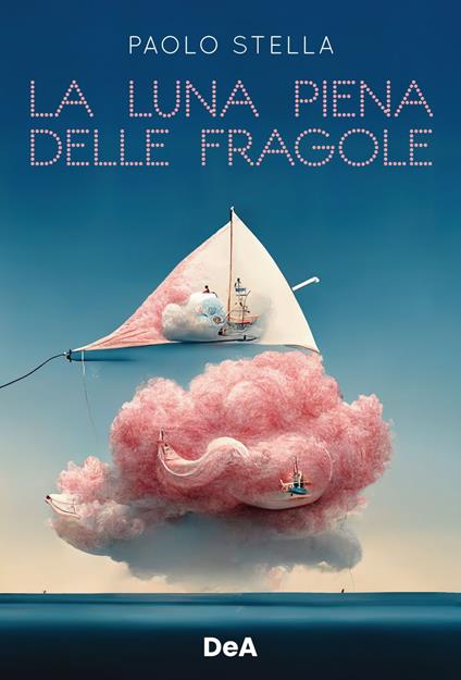 La luna piena delle fragole - Paolo Stella,Giuseppe Lo Schiavo - ebook