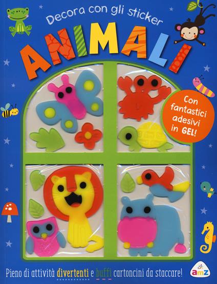 Animali. Decora con gli sticker. Ediz. a colori. Con adesivi in gel - Shannon Hays,Véronique Petit - copertina
