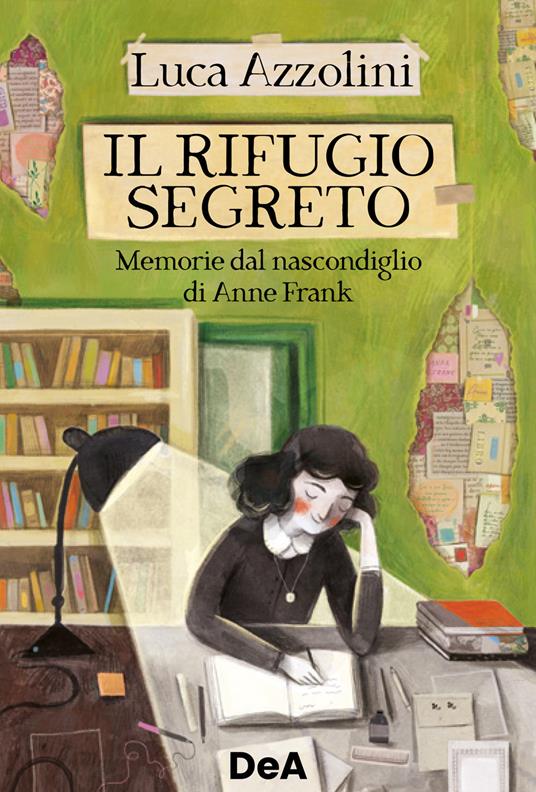 Il rifugio segreto. Memorie dal nascondiglio di Anne Frank - Luca Azzolini - ebook