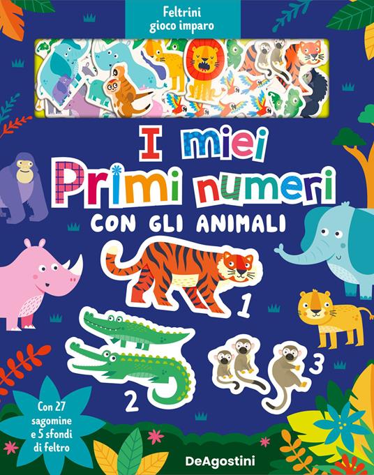 I miei primi numeri con gli animali. Feltrini gioco imparo. Ediz. a colori. Con 5 sfondi di feltro - copertina