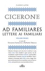 Ad familiares. Lettere ai familiari. Vol. 1