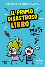 Il primo disastroso libro di Matt