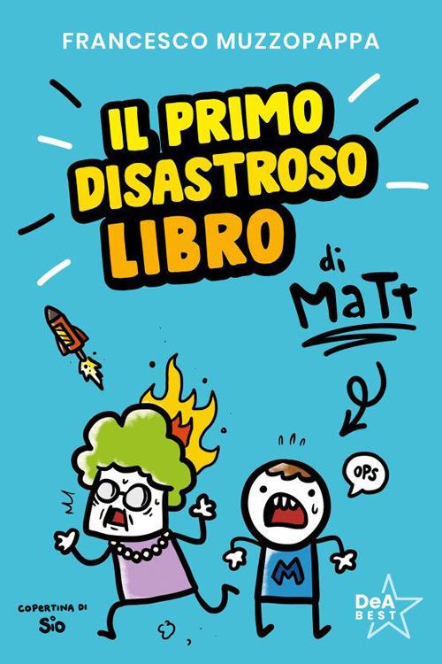 Il primo disastroso libro di Matt - Francesco Muzzopappa - copertina