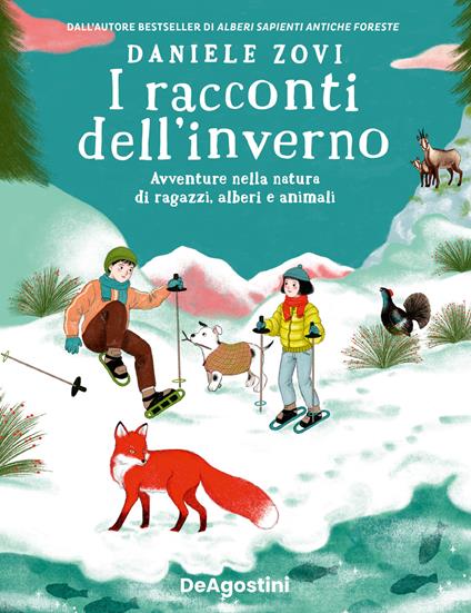I racconti dell'inverno. Avventure nella natura di ragazzi, alberi e animali - Daniele Zovi - copertina