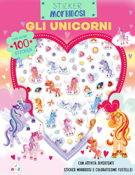 Gli unicorni. Sticker morbidosi. Ediz. a colori - Lara Ede - copertina