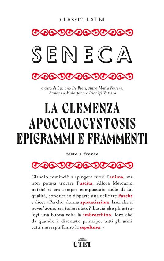 La clemenza-Apocolocyntosys-Epigrammi-Frammenti. Testo latino a fronte - Lucio Anneo Seneca - copertina