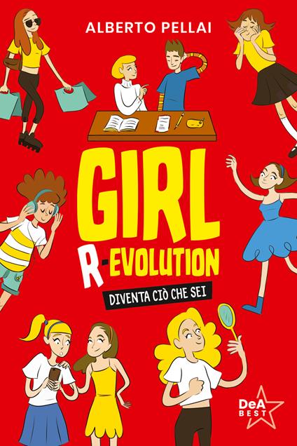 Girl r-evolution. Diventa ciò che sei - Alberto Pellai - copertina