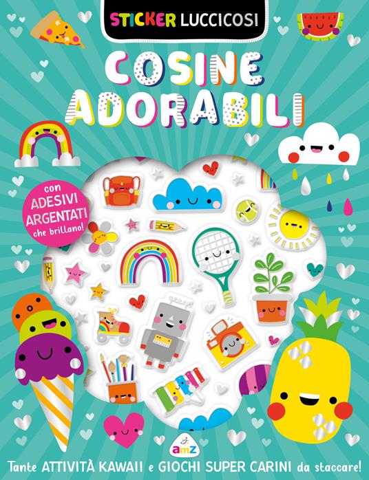 Cosine adorabili. Sticker luccicosi. Ediz. a colori - copertina