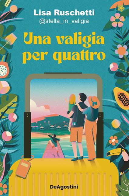 Una valigia per quattro - Lisa Ruschetti - ebook