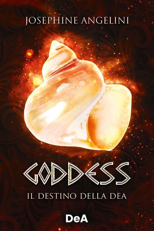 Goddess. Il destino della dea - Josephine Angelini - copertina