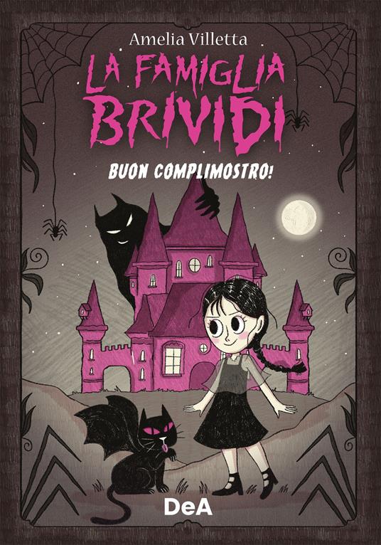 Buon complimostro! La famiglia Brividi - Villetta Amelia - ebook