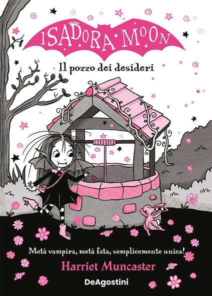 Il pozzo dei desideri. Isadora Moon - Harriet Muncaster - copertina