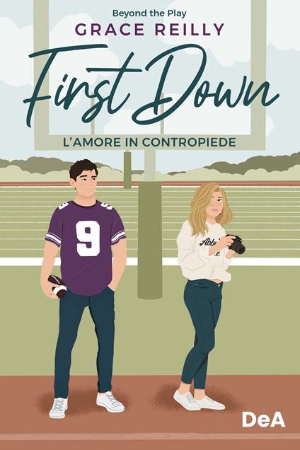 L'amore in contropiede. First down - Grace Reilly - copertina