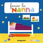 Faccio la nanna. Libro puzzle. Ediz. a colori