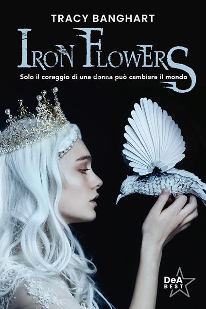 Iron Flowers - Tracy Banghart - copertina