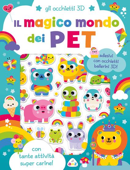 Il magico mondo dei pet. Gli occhietti 3D. Ediz. a colori - copertina