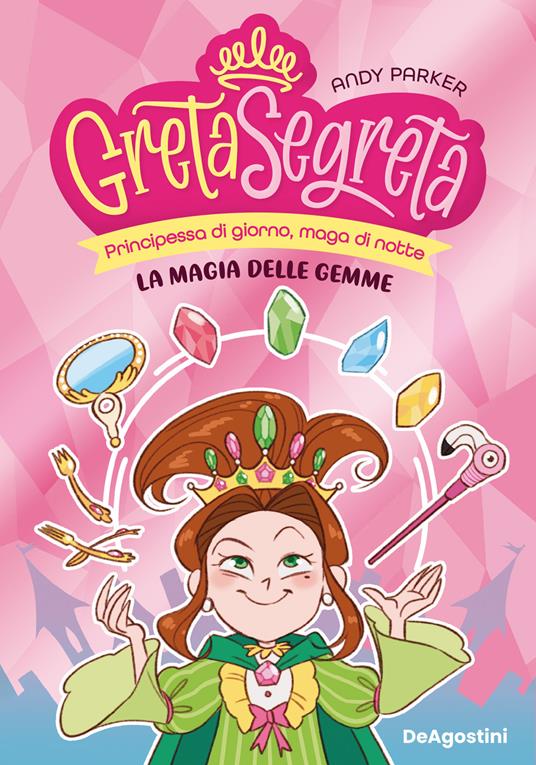 La magia delle gemme. Greta segreta. Vol. 1 - Andy Parker - copertina