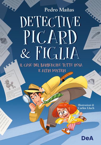 Il caso del barboncino tutto rosa e altri misteri. Detective Picard & figlia - Pedro Mañas - copertina