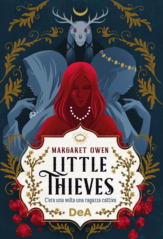 Little thieves. C'era una volta una ragazza cattiva - Margaret Owen - copertina