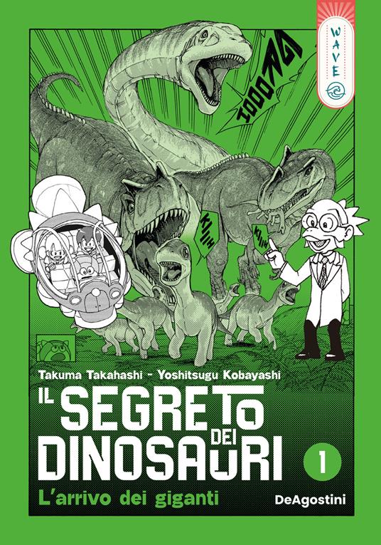 Il segreto dei dinosauri. Vol. 1: L' arrivo dei giganti - Takuma Takahashi,Yoshitsugu Kobayashi - copertina