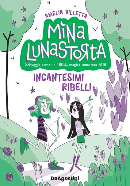 Incantesimi ribelli. Mina Lunastorta. Vol. 3 - Villetta Amelia - ebook