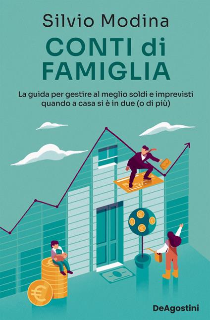 Conti di famiglia. La guida per gestire al meglio soldi e imprevisti quando a casa si è in due (o di più) - Silvio Modina - ebook