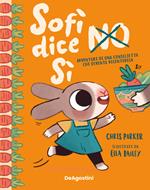 Sofì dice no sì. Ediz. a colori