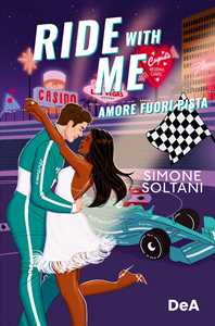 Libro Ride with me. Amore fuori pista Simone Soltani