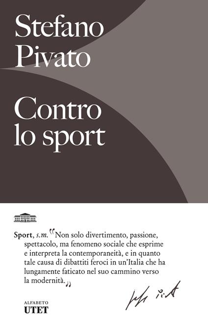 Contro lo sport - Stefano Pivato - copertina