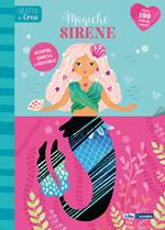 Magiche sirene. Gratta e crea. Ediz. a spirale