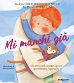 Mi manchi già