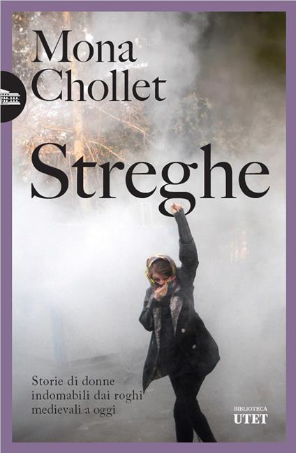 Streghe. Storie di donne indomabili dai roghi medievali a oggi - Mona Chollet - copertina