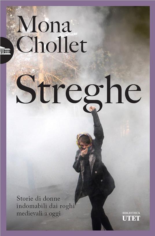 Streghe. Storie di donne indomabili dai roghi medievali a oggi - Mona Chollet - copertina