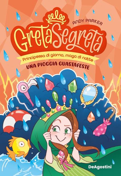 Una pioggia guastafeste. Greta segreta. Vol. 4 - Andy Parker - copertina