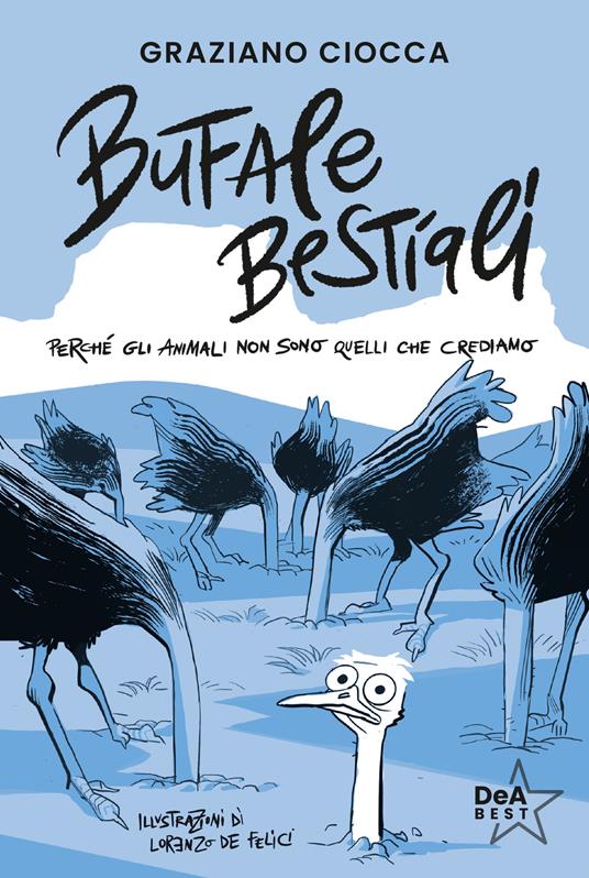 Bufale bestiali. Perché gli animali non sono quelli che crediamo - Graziano Ciocca - copertina