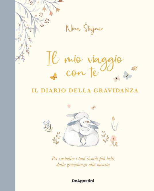 Il mio viaggio con te. Il diario della gravidanza - Nina Stejner - copertina