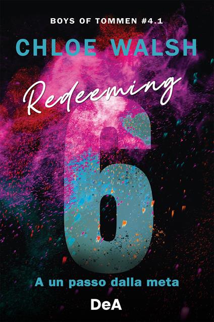 Boys of Tommen. Redeeming 6. A un passo dalla meta. Vol. 4/1 - Chloe Walsh,Chiara Messina,Denise Silvestri - ebook